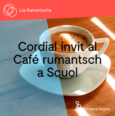 Café rumantsch a Scuol