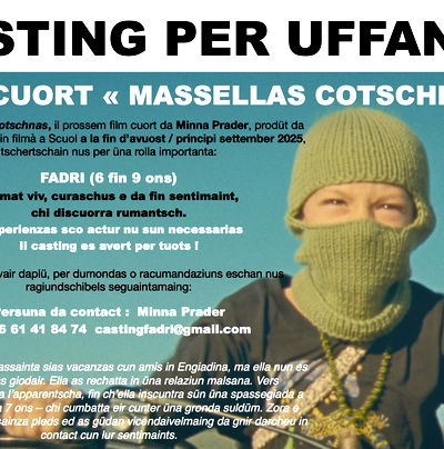 Casting per uffants - film curt «Massellas Cotschnas»