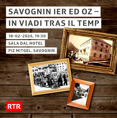 Savognin ier ed oz – in viadi tras il temp