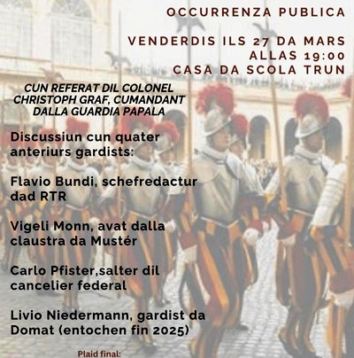 Tgi ei il proxim Romontsch ella Guardia Papala?