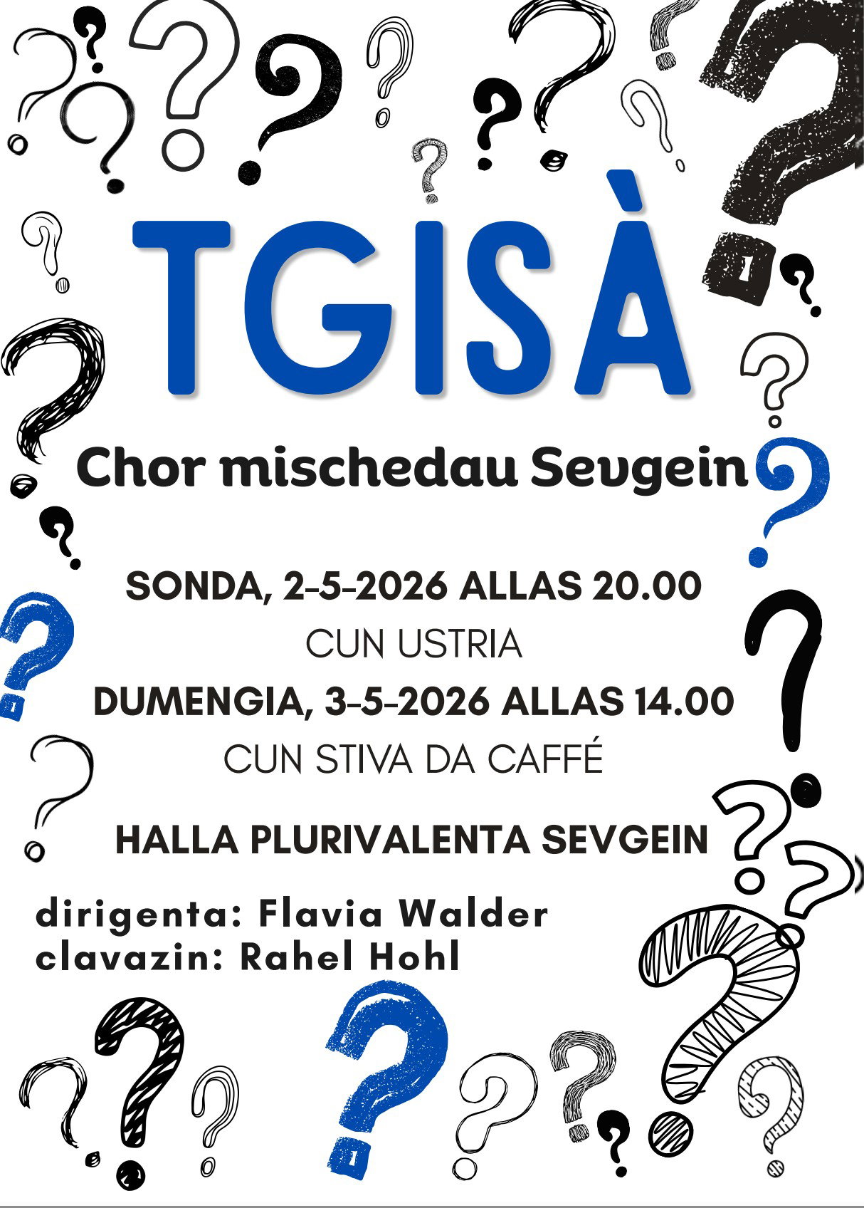 Concert Chor mischedau Sevgein: "Tgisà?"
