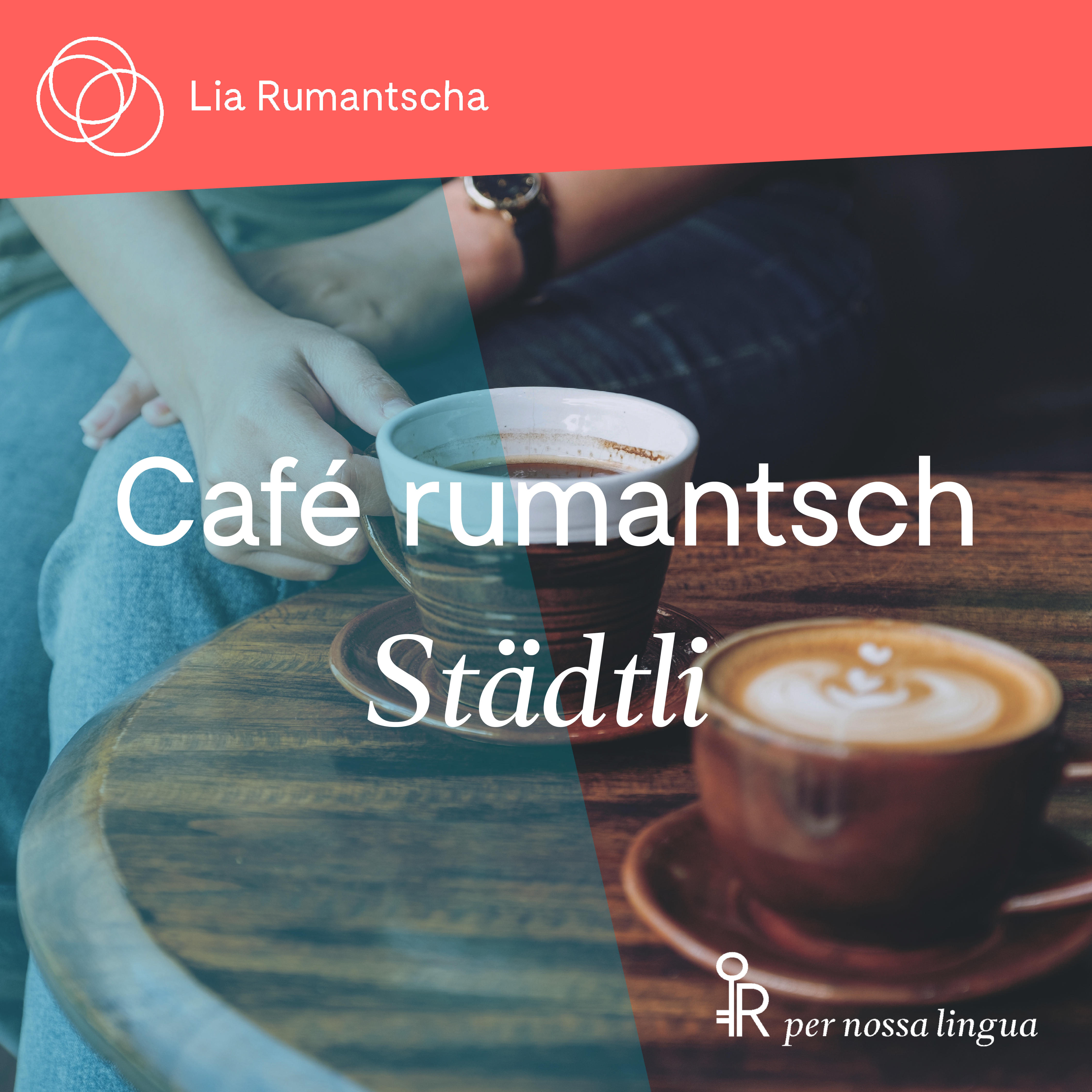 Café rumantsch en il «Städtli»